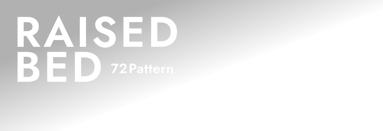 RAISED BED 72Pattern